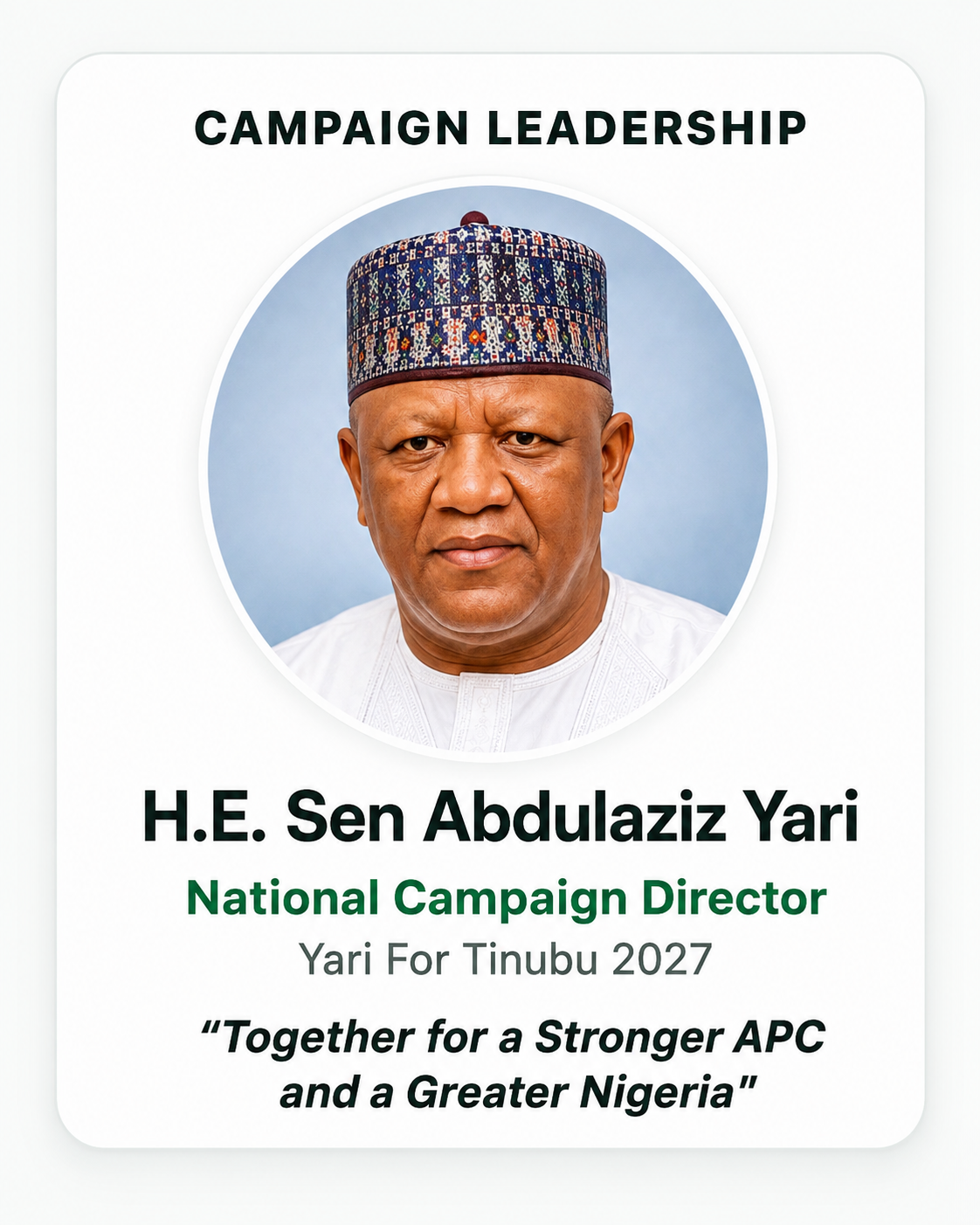 Senator Abdulaziz Yari, National Campaign Director